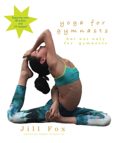 Imagen de archivo de Yoga for Gymnasts: but not only for gymnasts a la venta por SecondSale