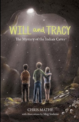Stock image for Will & Tracy: The Mystery of the Indian Caves for sale by ThriftBooks-Atlanta
