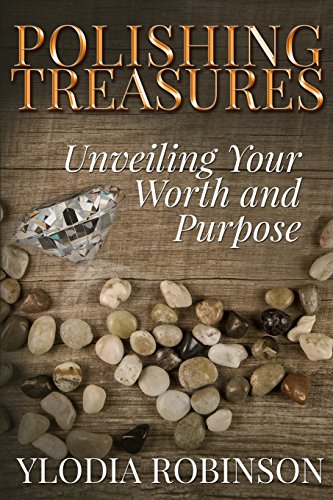 Stock image for Polishing Treasures: Unveiling Your Worth and Purpose for sale by GF Books, Inc.