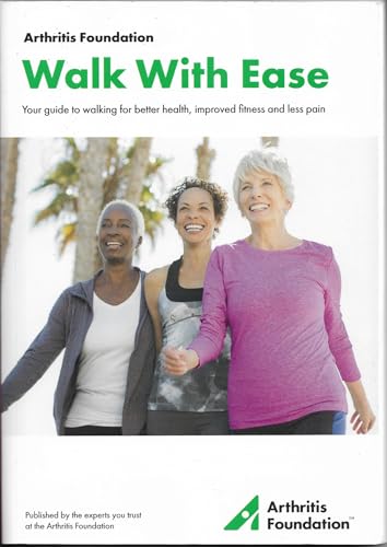 9780692630112: Walk with ease, Arthritis Foundation (19th printing)