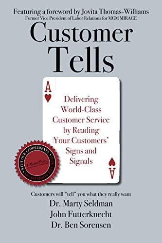 Stock image for Customer Tells: Delivering World-Class Customer Service by Reading Your Customers' Signs and Signals for sale by SecondSale