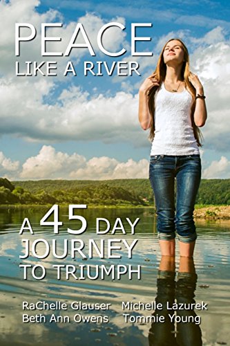 Imagen de archivo de Peace Like a River: A 45-Day Journey Towards Triumph a la venta por Lucky's Textbooks