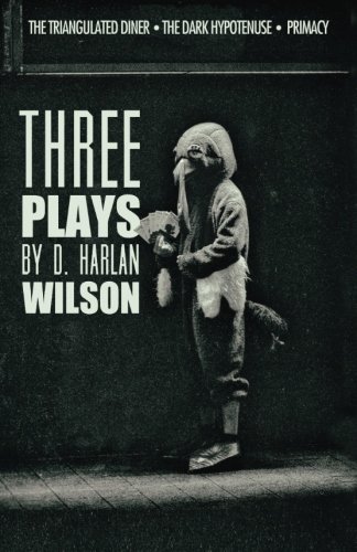 Stock image for Three Plays by D. Harlan Wilson for sale by HPB Inc.