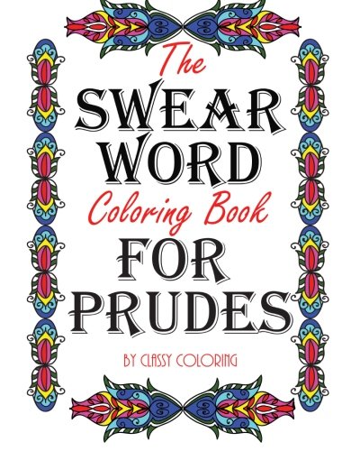 Stock image for The Swear Word Coloring Book for Prudes for sale by WorldofBooks