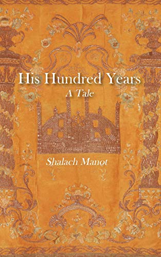 Beispielbild fr His Hundred Years, A Tale zum Verkauf von Better World Books