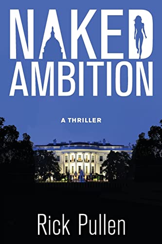 Beispielbild fr Naked Ambition: A Thriller zum Verkauf von ThriftBooks-Atlanta