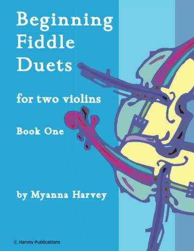 Stock image for Beginning Fiddle Duets for Two Violins, Book One for sale by Idaho Youth Ranch Books