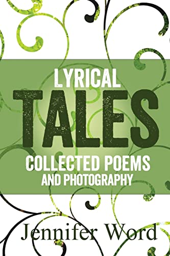 Stock image for Lyrical Tales: Collected Poems and Photography for sale by Lucky's Textbooks