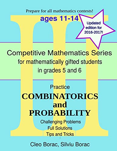 Beispielbild fr Practice Combinatorics and Probability: Level 3 (ages 11-14) (Competitive Mathematics for Gifted Students) zum Verkauf von Zoom Books Company