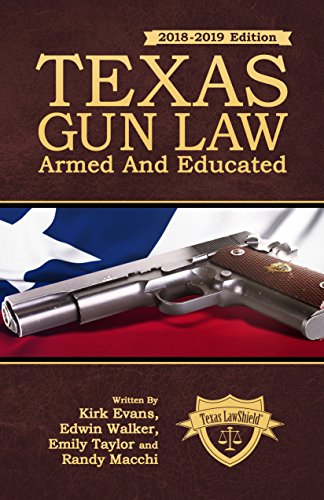 Stock image for Texas Gun Law: Armed And Educated (2018-2019 Edition) for sale by Orion Tech