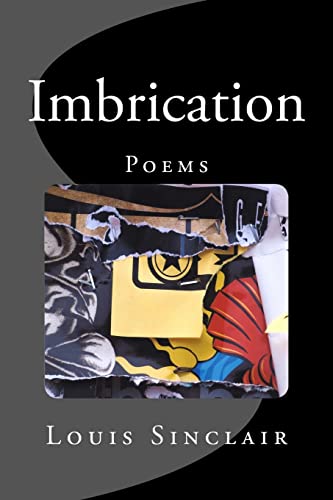 Stock image for Imbrication: Poems by Louis Sinclair for sale by Lucky's Textbooks