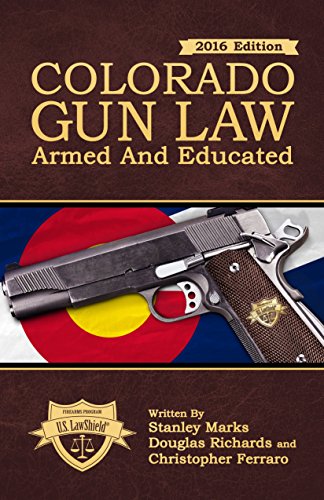 9780692640722: Colorado Gun Law: Armed And Educated