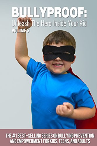 Stock image for Bullyproof: Unleash the Hero Inside Your Kid for sale by Lucky's Textbooks