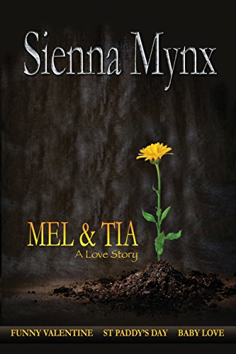 Beispielbild fr Mel and Tia: A Love Story (Anthology) zum Verkauf von THE SAINT BOOKSTORE