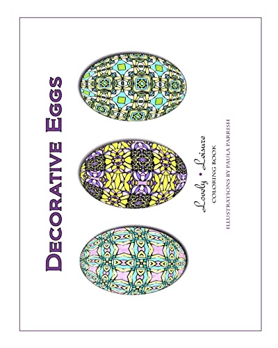 Imagen de archivo de Decorative Eggs: Lovely Leisure Coloring Book a la venta por THE SAINT BOOKSTORE