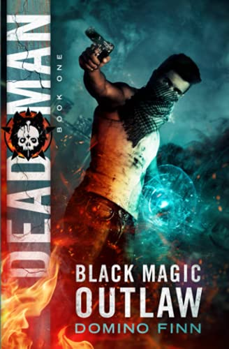 9780692644072: Dead Man (Black Magic Outlaw)