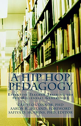Beispielbild fr A Hip Hop Pedagogy: Effective Teacher Training for the Millennial Generation zum Verkauf von GF Books, Inc.