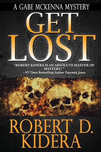 Beispielbild fr Get Lost (A Gabe McKenna Mystery) zum Verkauf von St Vincent de Paul of Lane County
