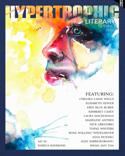 Imagen de archivo de Hypertrophic Literary - Spring 2016 a la venta por Revaluation Books