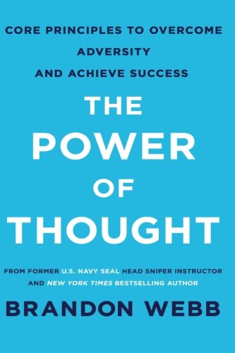 9780692646786: The Power of Thought: Core Principles to Overcome Adversity and Achieve Success