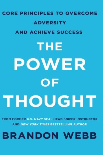 Stock image for The Power of Thought: Core Principles to Overcome Adversity and Achieve Success for sale by GF Books, Inc.