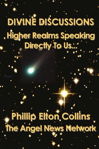 Stock image for DIVINE DISCUSSIONS: Higher Realms Speaking Directly To Us. for sale by SecondSale