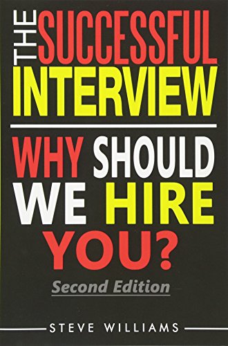 Beispielbild fr Interview : The Successful Interview - 7 Secrets You Didn't Know about Landing Your Dream Job zum Verkauf von Better World Books