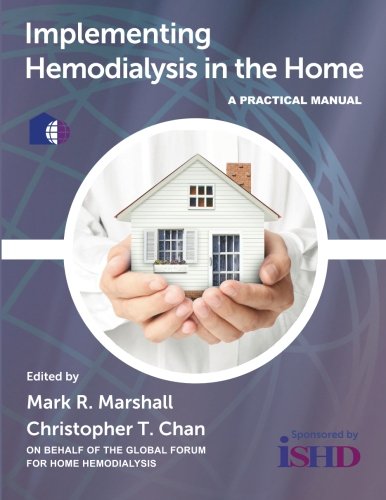 Beispielbild fr Implementing Hemodialysis in the Home: A Practical Manual zum Verkauf von HPB-Red