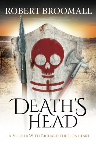Stock image for Death's Head : A Soldier with Richard the Lionheart for sale by Better World Books
