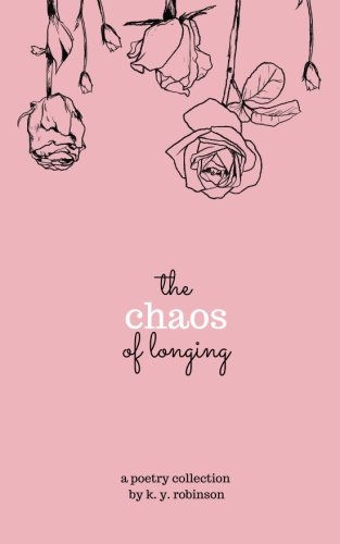 9780692649091: The Chaos of Longing