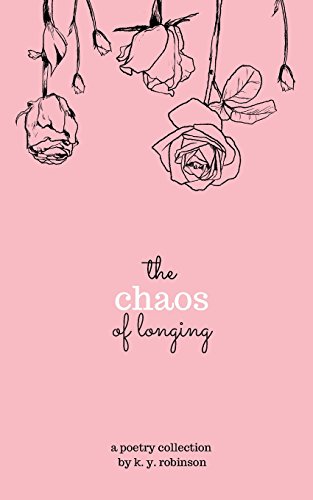 Stock image for The Chaos of Longing for sale by SecondSale