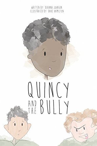 Stock image for Quincy and the Bully for sale by Lucky's Textbooks