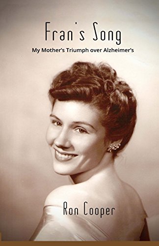 Stock image for Fran's Song: My Mother's Triumph over Alzheimer's for sale by Half Price Books Inc.