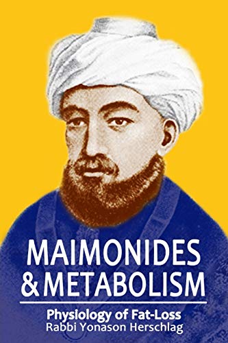 Imagen de archivo de Maimonides Metabolism: Physiology of Fat-Loss a la venta por Off The Shelf