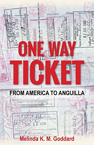 9780692652541: One Way Ticket: From America to Anguilla