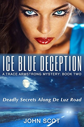 Stock image for Ice Blue Deception: A Trace Armstrong Mystery for sale by Lucky's Textbooks