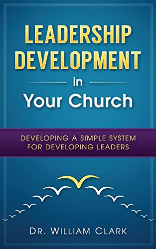 Beispielbild fr Leadership Development in Your Church: Developing a simple system for developing zum Verkauf von Lucky's Textbooks