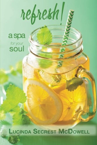 Stock image for Refresh: A Spa for Your Soul for sale by ThriftBooks-Atlanta