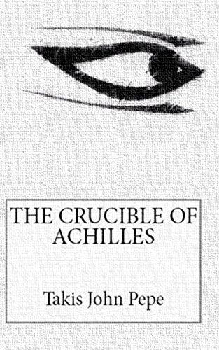 9780692656877: The Crucible of Achilles