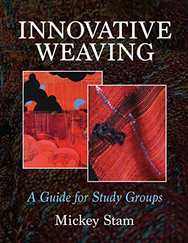9780692657331: Innovative Weaving: A guide for study groups
