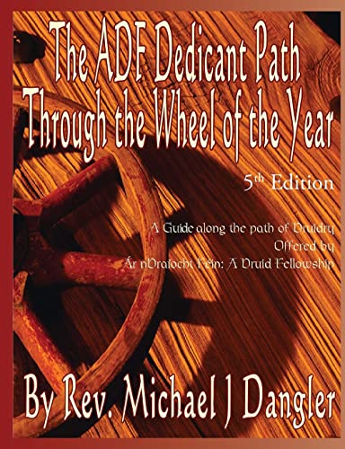 Stock image for The ADF Dedicant Path Through the Wheel of the Year for sale by GF Books, Inc.