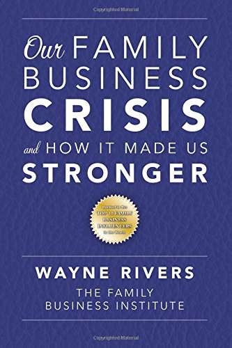 Beispielbild fr Our Family Business Crisis: and How It Made Us Stronger zum Verkauf von BooksRun