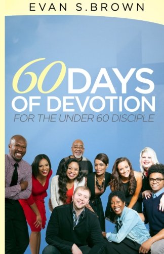 Stock image for 60 Days of Devotion: For the Under 60 Disciple for sale by Revaluation Books