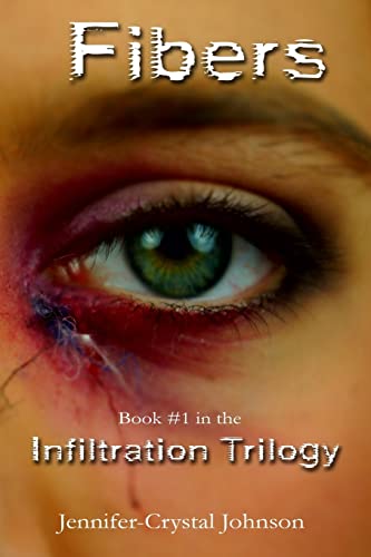 Stock image for Fibers: A Science Fiction Conspiracy Thriller (The Infiltration Trilogy) for sale by -OnTimeBooks-