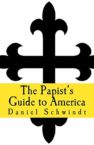 Stock image for The Papist's Guide to America for sale by HPB-Emerald