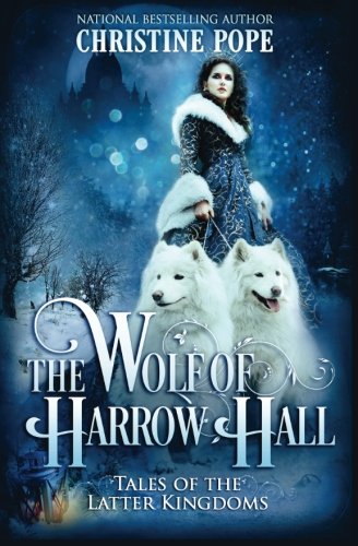 Imagen de archivo de The Wolf of Harrow Hall (Tales of the Latter Kingdoms) a la venta por Lucky's Textbooks