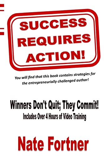 Beispielbild fr Success Requires Action: Strategies For The Entrepreneurial Challenged Author zum Verkauf von Lucky's Textbooks