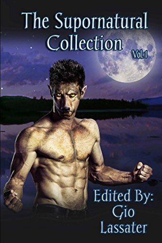 9780692666203: The Supornatural Collection, Volume One
