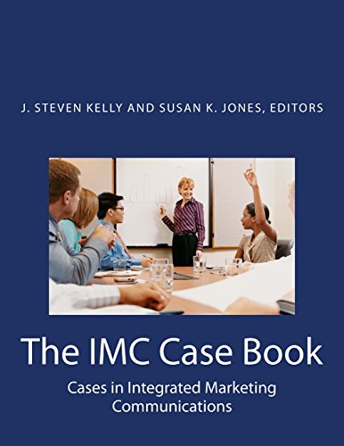 Beispielbild fr The IMC Case Book: Cases in Integrated Marketing Communications zum Verkauf von BooksRun