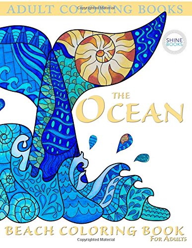 9780692666760: Adult Coloring Books: The OCEAN: Beach Coloring Book For Adults